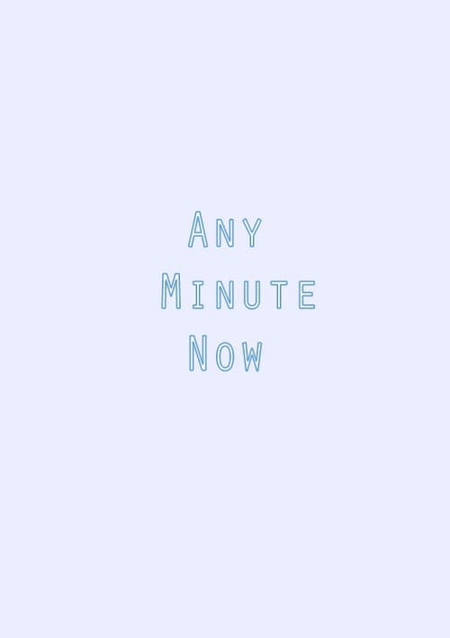 Poster for Any Minute Now